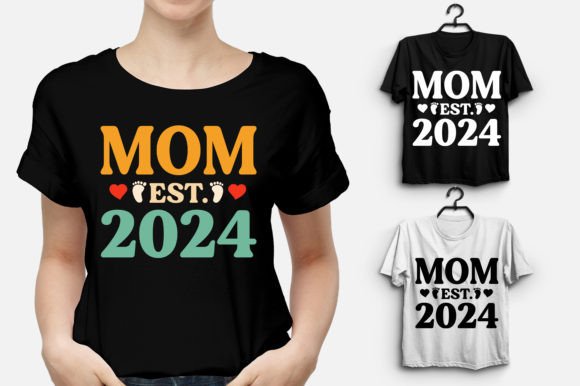 Mom Est 2024 T-Shirt Design Review