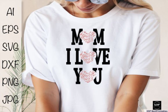 Mom I Love You T-shirt Design Review