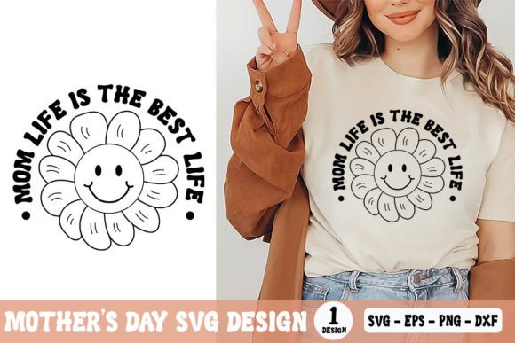 Mom Life is the Best Life – A Mother’s Day Design That Speaks Volumes