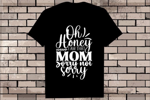 Oh Honey I Am That Mom – A Bold Embroidery Statement