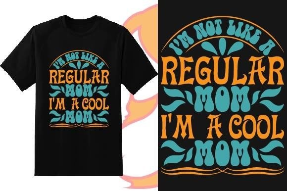 Regular Mom Mother s Day T-shirt: A Designer’s Honest Review