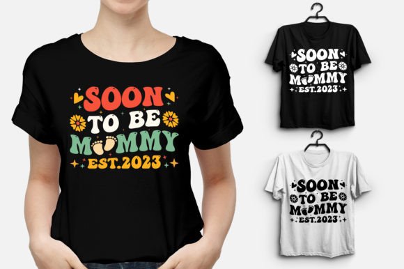 Soon to Be Mommy 2023 Mom T-Shirt Design Review