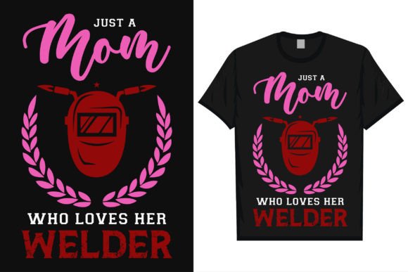 Welder Mom Graphics Tshirt Design: A Designer’s Real-World Review