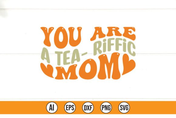 You Are a Tea Riffic Mom – A Practical Embroidery Review